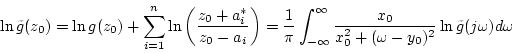 \begin{displaymath}\ln \tilde{g}(z_0)= \ln {g(z_0)}+
\sum_{i=1}^n\ln \left ( \fr...
...}\frac{x_0}{x_0^2+(\omega-y_0)^2}\ln \tilde{g}(j\omega)d\omega
\end{displaymath}