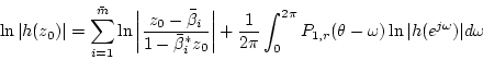 \begin{displaymath}
\ln \vert h(z_0)\vert=\sum_{i=1}^{\bar{m}}\ln \left \vert
...
...pi}P_{1,r}(\theta-\omega)\ln \vert h(e^{j\omega})\vert d\omega
\end{displaymath}