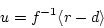 \begin{displaymath}u=f^{-1}\langle r-d\rangle
\end{displaymath}